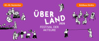 ÜBERLAND Festival der Akteure